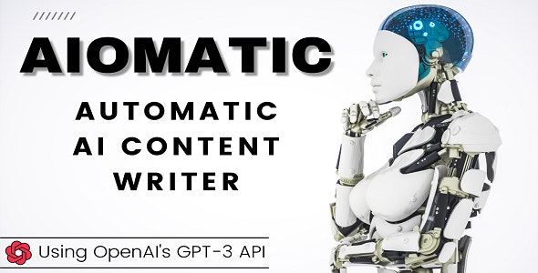 Aiomatic – Automatic AI Content Writer & Editor, GPT-3 & GPT-4, ChatGPT ChatBot & AI Toolkit 2.1.5 Nulled Free Download